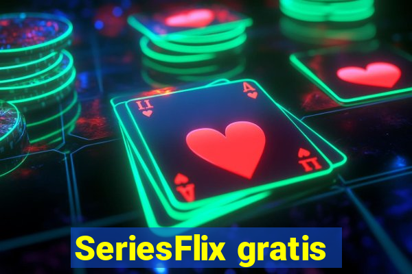 SeriesFlix gratis